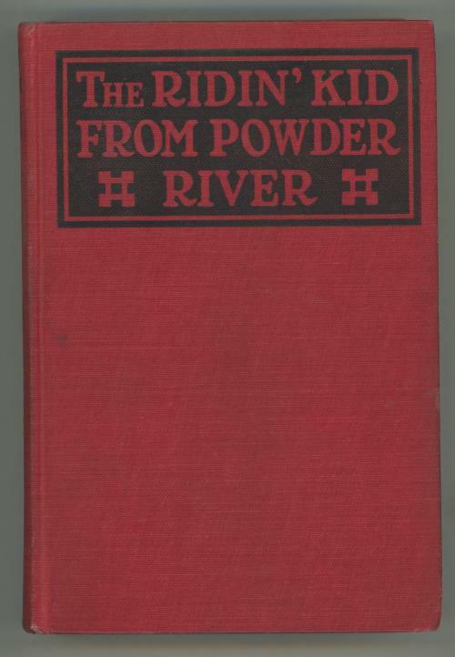 The Ridin' Kid from Powder River by Henry Herbert Knibbs (First Edition)