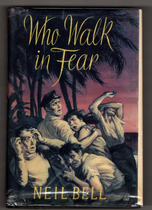 Who Walk in Fear by Neil Bell (First Edition)