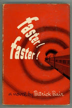 Faster! Faster! by Patrick Bair (First Edition)