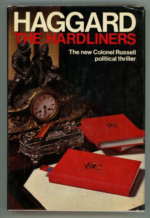 The Hardliners by William Haggard (First Edition)
