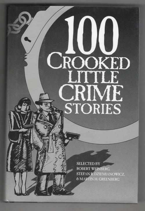 100 Crooked Little Crime Stories by Robert Weinberg (Editor) Signed