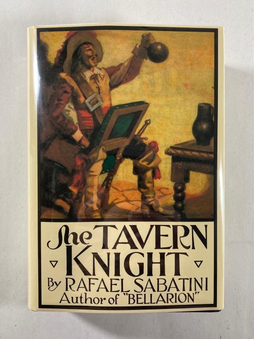 The Tavern Knight by Rafael Sabatini (First U.S. Edition) FAX DJ