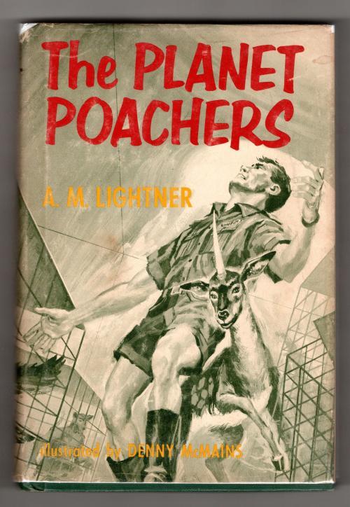 The Planet Poachers by A.M. Lightner (First Edition)