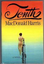 Tenth by MacDonald Harris (First Edition) Signed
