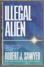 Illegal Alien by Robert J. Sawyer (First Edition) Signed