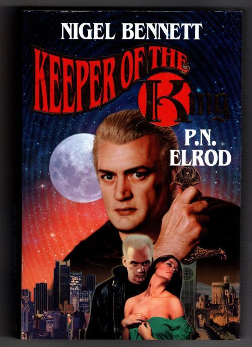 Keeper of the King by Nigel Bennett (First Edition)