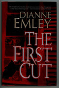 The First Cut by Dianne Emley 1st