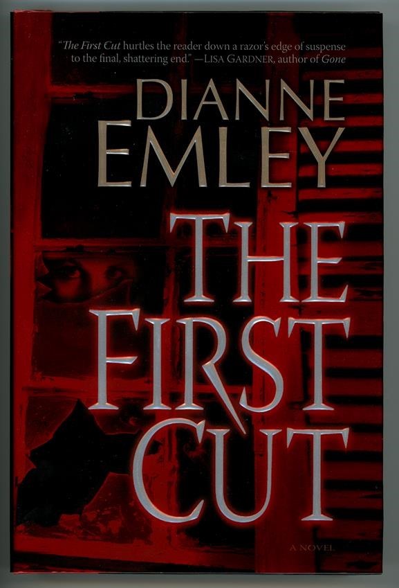 The First Cut by Dianne Emley 1st