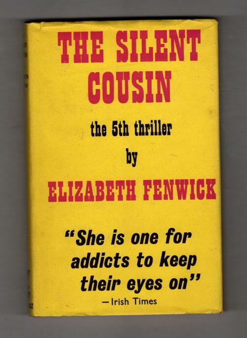The Silent Cousin by Elizabeth Fenwick (First UK Edition) Gollancz File Copy