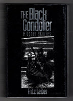 The Black Gondolier $ Other Stories by Fritz Leiber (Limited, First Ed.) Signed