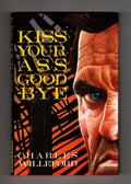 Kiss Your Ass Good-Bye by Charles Willeford (First UK Edition) File Copy