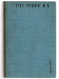 The Three R's by M.L.A.  "Ganpat" Gompertz (First Edition)