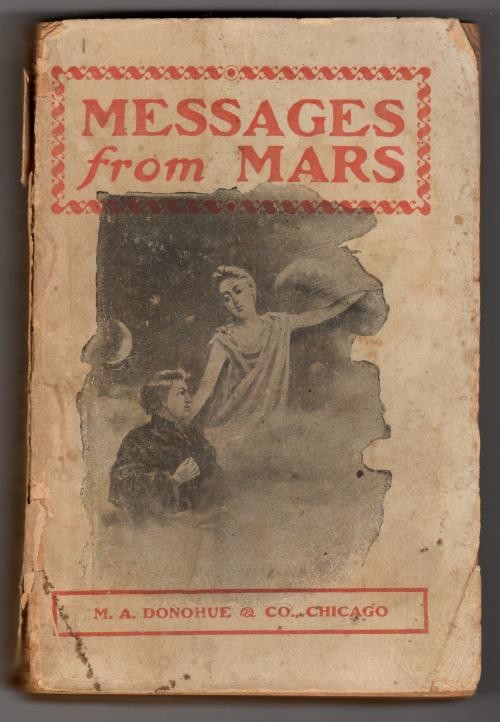 Messages From Mars by Robert D. Braine (Donohue Edition) Rare