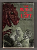 The Bridge of Light by A. Hyatt Verrill (First Edition)