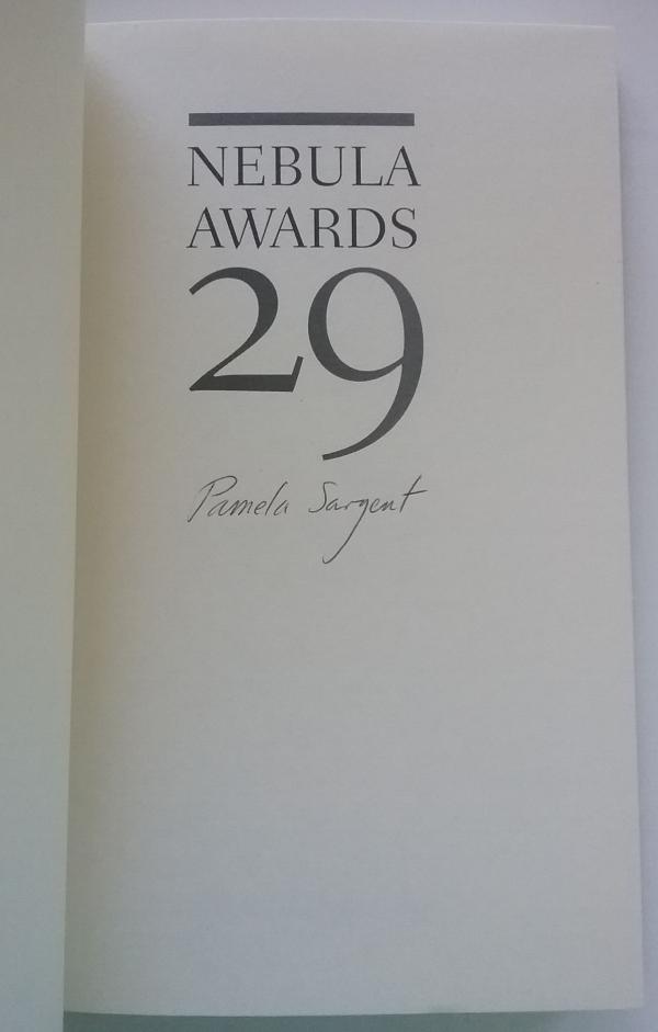 Nebula Awards 29 by Pamela Sargent (Editor) First Edition Signed