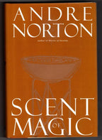 Scent of Magic by Andre Norton (First Edition)