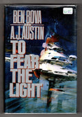 To Fear the Light by Ben Bova (First Edition) Signed