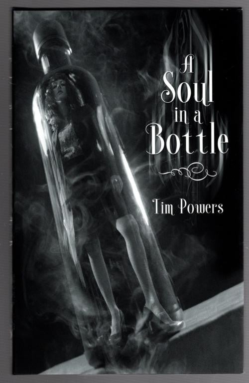 A Soul in a Bottle by Tim Powers Signed