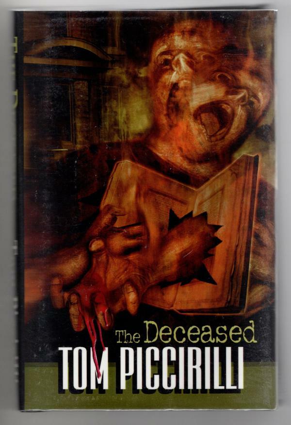 The Deceased by Tom Piccirilli (First Hardcover) Signed Ltd #63