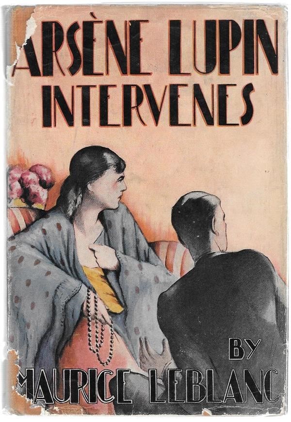 ArsŠne Lupin Intervenes by Maurice Le Blanc 1st w/DJ