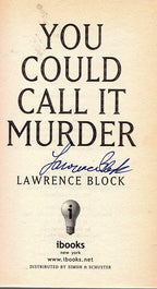 You Could Call it Murder by Lawrence Block (First Printing) Signed