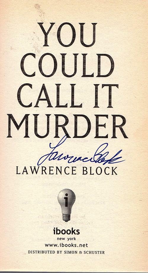 You Could Call it Murder by Lawrence Block (First Printing) Signed