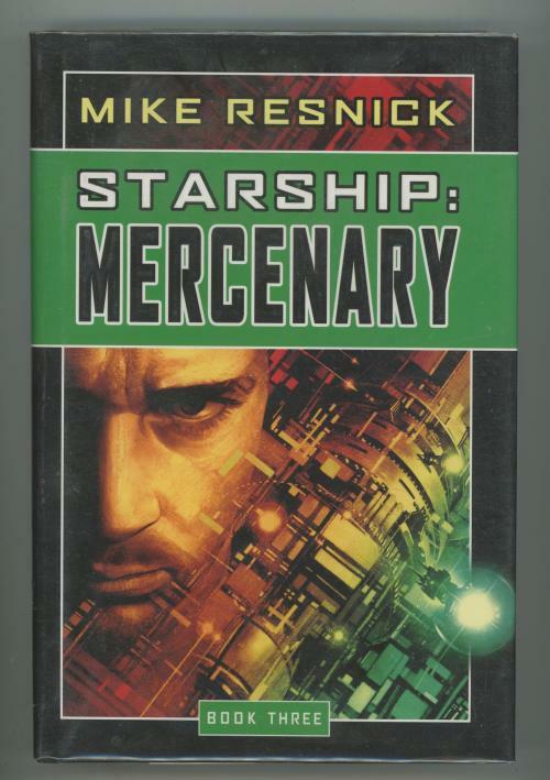 Starship: Mercenary by Mike Resnick (First Edition)