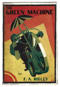 The Green Machine by F.A. Ridley (First Edition) Scarce