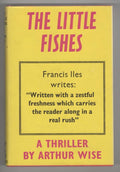 The Little Fishes by Arthur Wise (First UK edition) File Copy