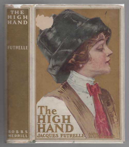 The High Hand by Jacques Futrelle (First Edition)