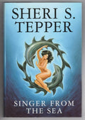 Singer from the Sea by Sheri S. Tepper (First UK Edition) Gollancz File Copy