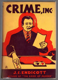 Crime, Inc. by J. S. Endicott (First Edition)