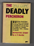 Deadly Percheron by J.F. Bardin (First UK Edition) Gollancz File Copy