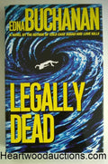 Legally Dead by Edna Buchanan FIRST- High Grade