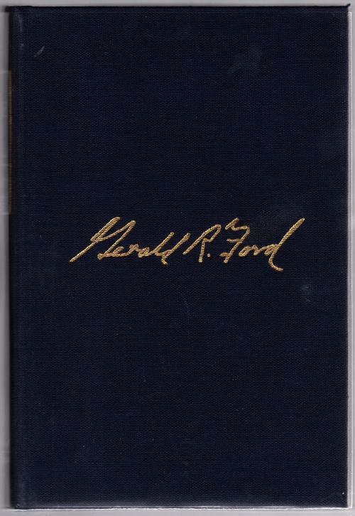 A Time to Heal by Gerald R. Ford (Limited First Edition) Signed