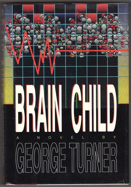 Brain Child by George Turner (First Edition)