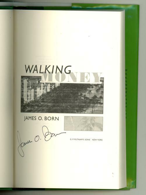 Walking Money by James O. Born (First Edition) Signed