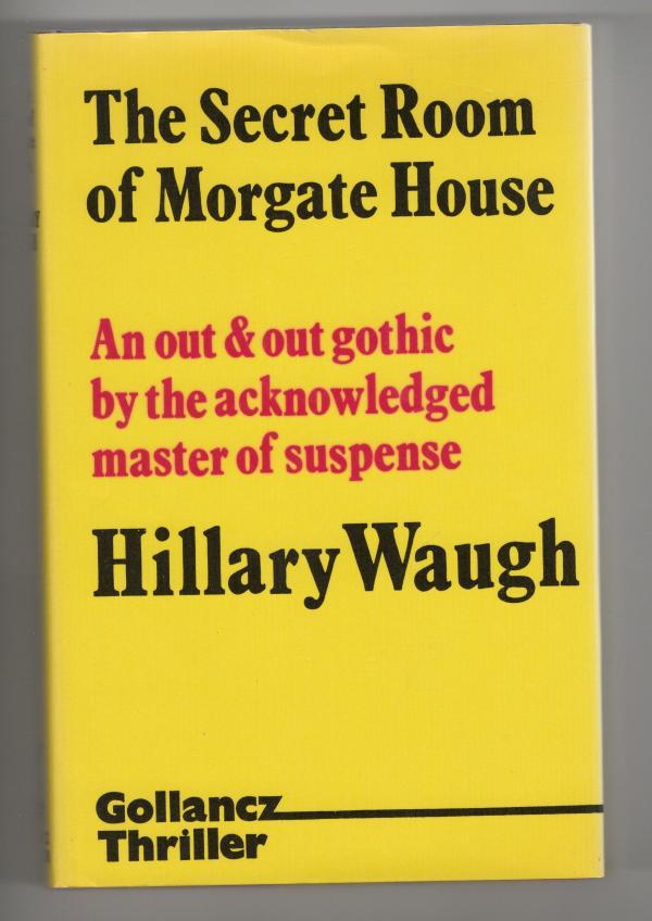 The Secret Room of Morgate House by Hillary Waugh (First UK Edition) File Copy