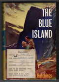 The Blue Island by Monica Hutchings (First Edition) Ward Lock File Copy