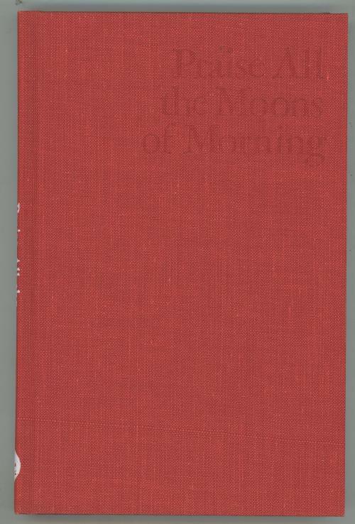 Praise All the Moons of Morning by Josephine Rector Stone (First Edition)