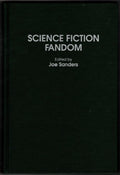 Science Fiction Fandom by Joe Sanders (First Edition)