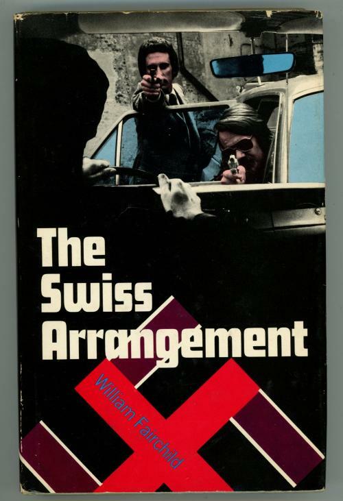 The Swiss Arrangement by William Fairchild (First US Edition)
