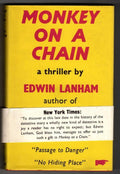 Monkey on a Chain by Edwin Lanham (First UK Edition) Gollancz File Copy