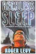 Reckless Sleep by Roger Levy (First UK Edition) Review Copy
