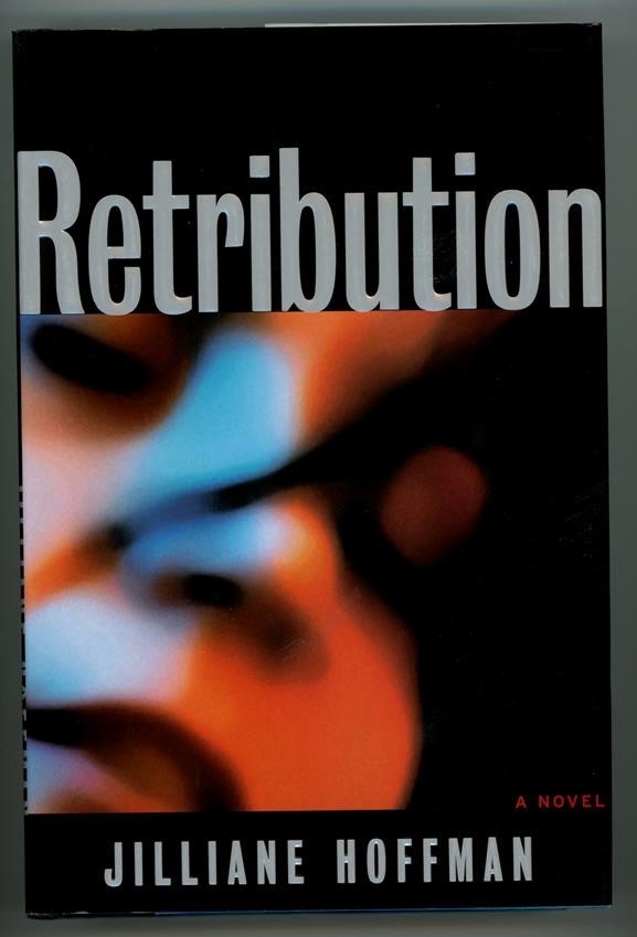 Retribution by Jilliane Hoffman Signed 1st