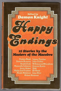 Happy Endings by Damon Knight (editor) First Edition.