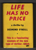 Life Has No Price by Desmond O'Neill (First UK Edition) Gollancz File Copy