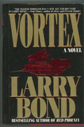 Vortex by Larry Bond (First Edition) Signed