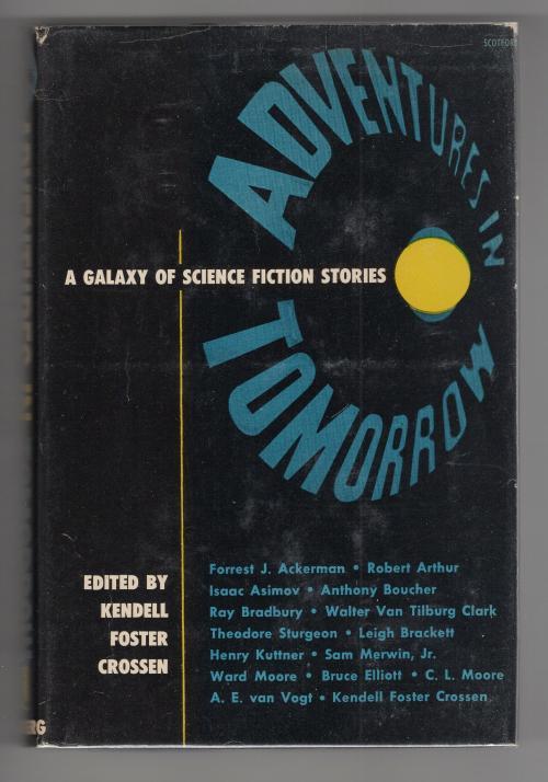Adventures in Tomorrow by Kendell Foster Crossen (First Edition)