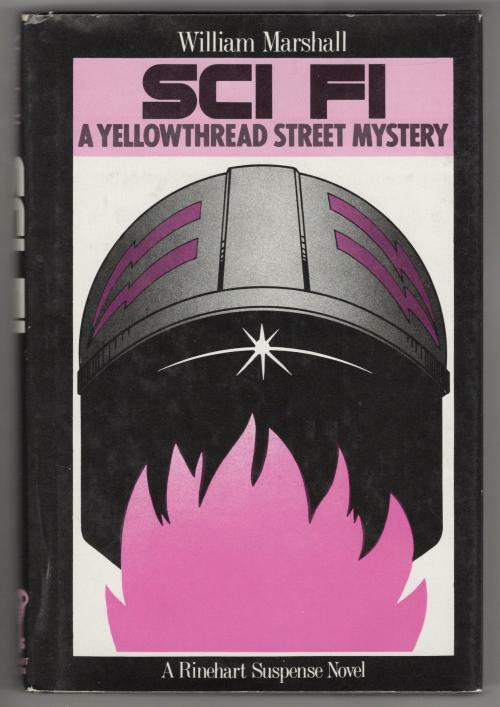 SCI FI: A Yellowthread Street Mystery by William Marshall (First U.S. Edition)
